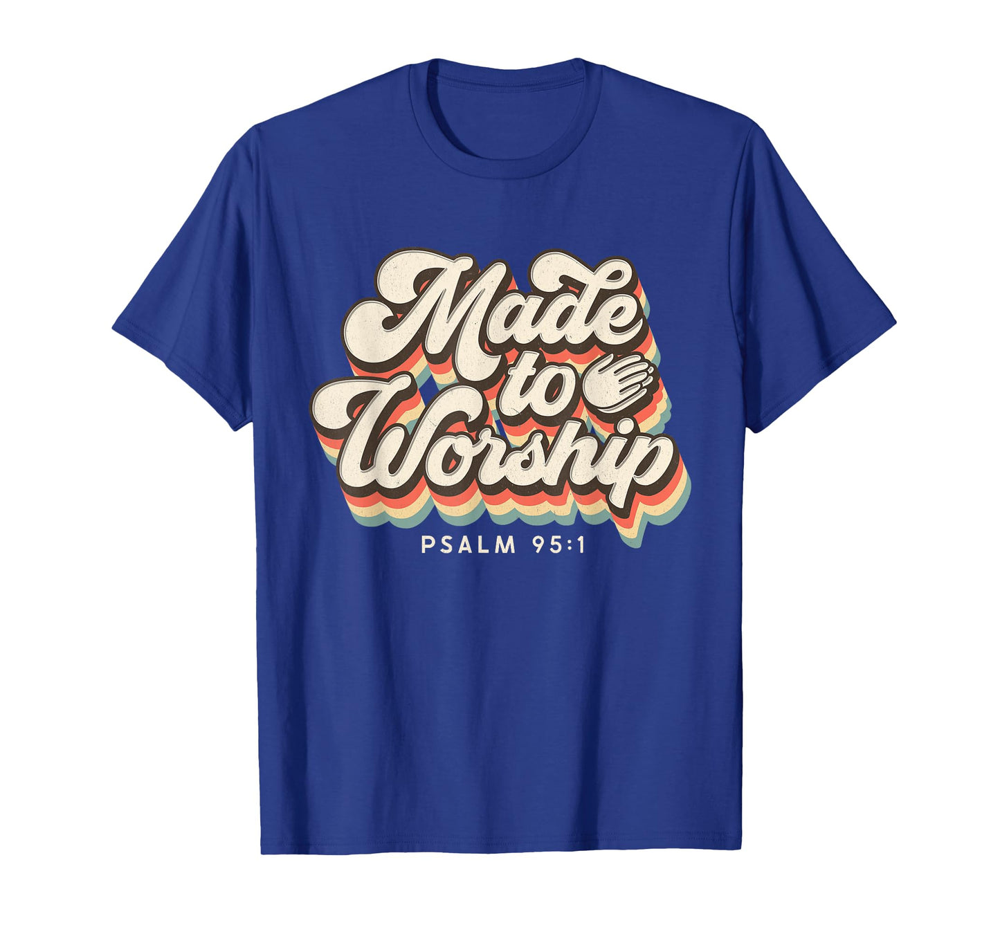 Made to Worship gifts praise Psalm verse Christian leader T-Shirt