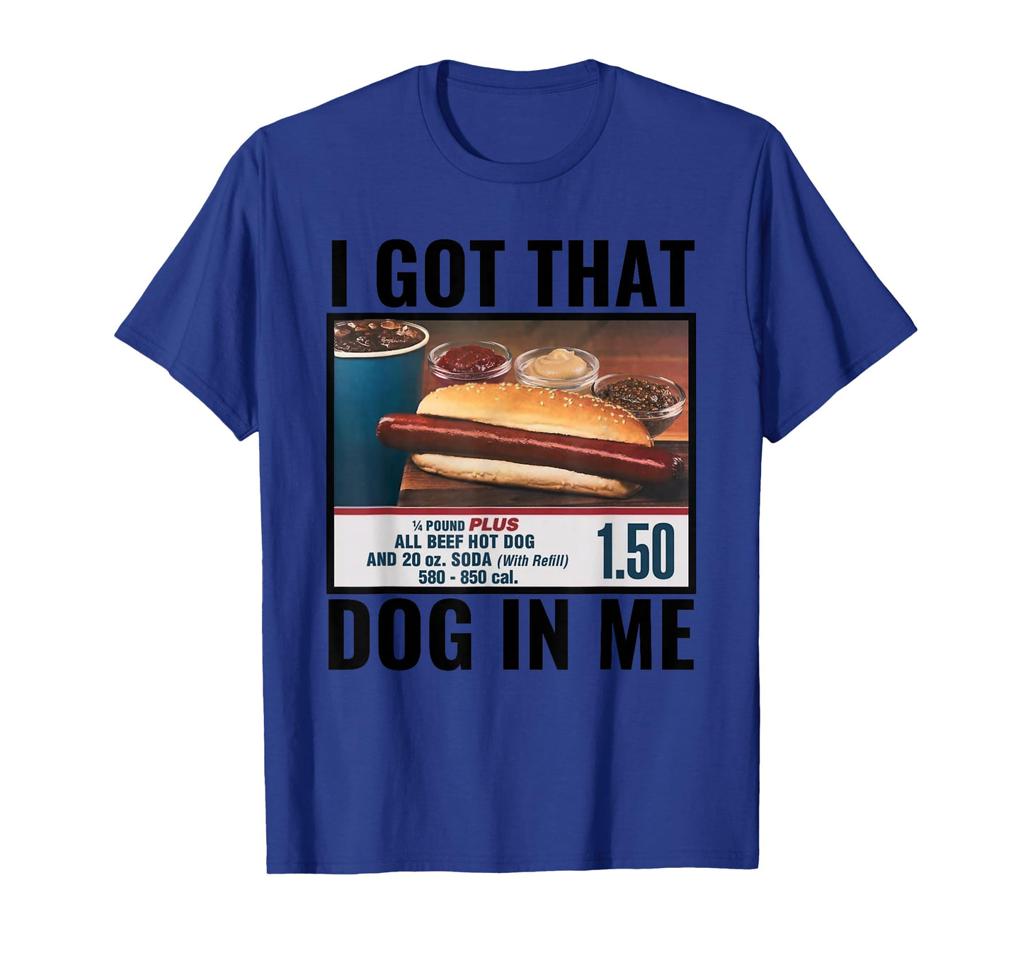 I Got That Dog In Me Funny Retro Vintage Sports Meme Hotdog T-Shirt