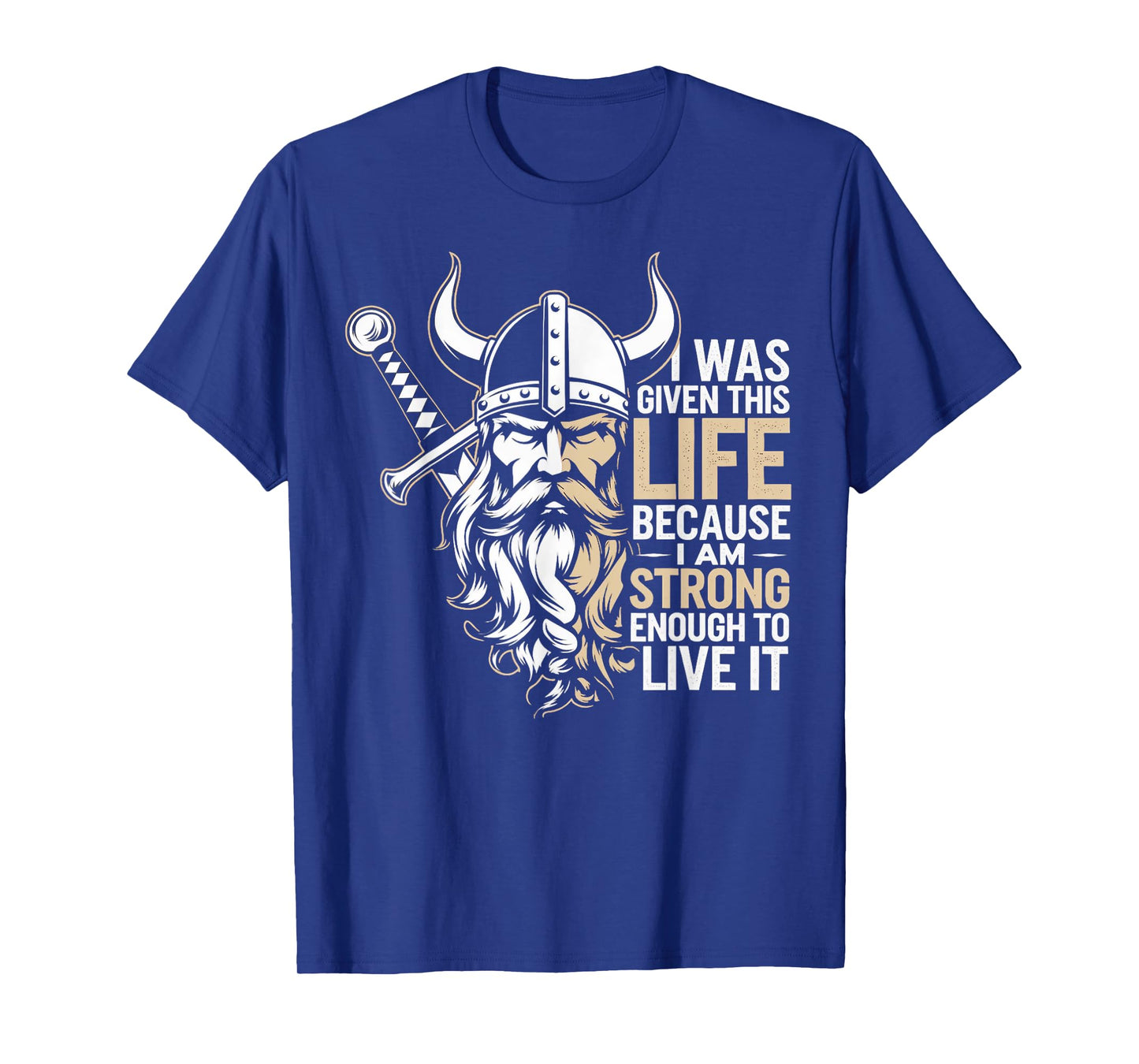 I'm Strong Enough Norse Mythology Valhalla Warrior Viking T-Shirt