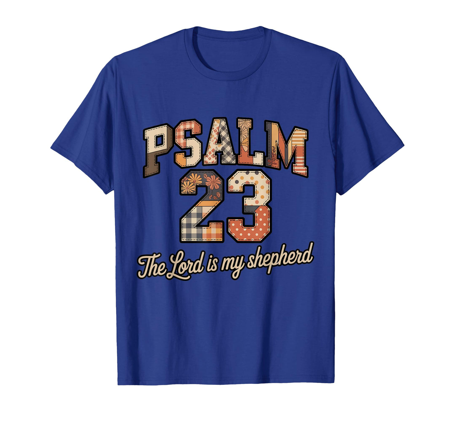 Psalm 23 Lord is Shepherd Faith wear for Believers T-Shirt