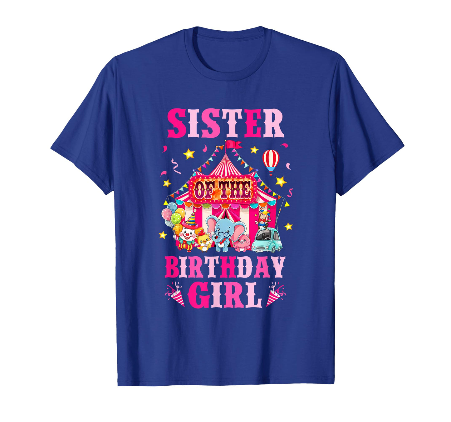 Sister Of The Birthday Girl Circus Carnival Family Party T-Shirt