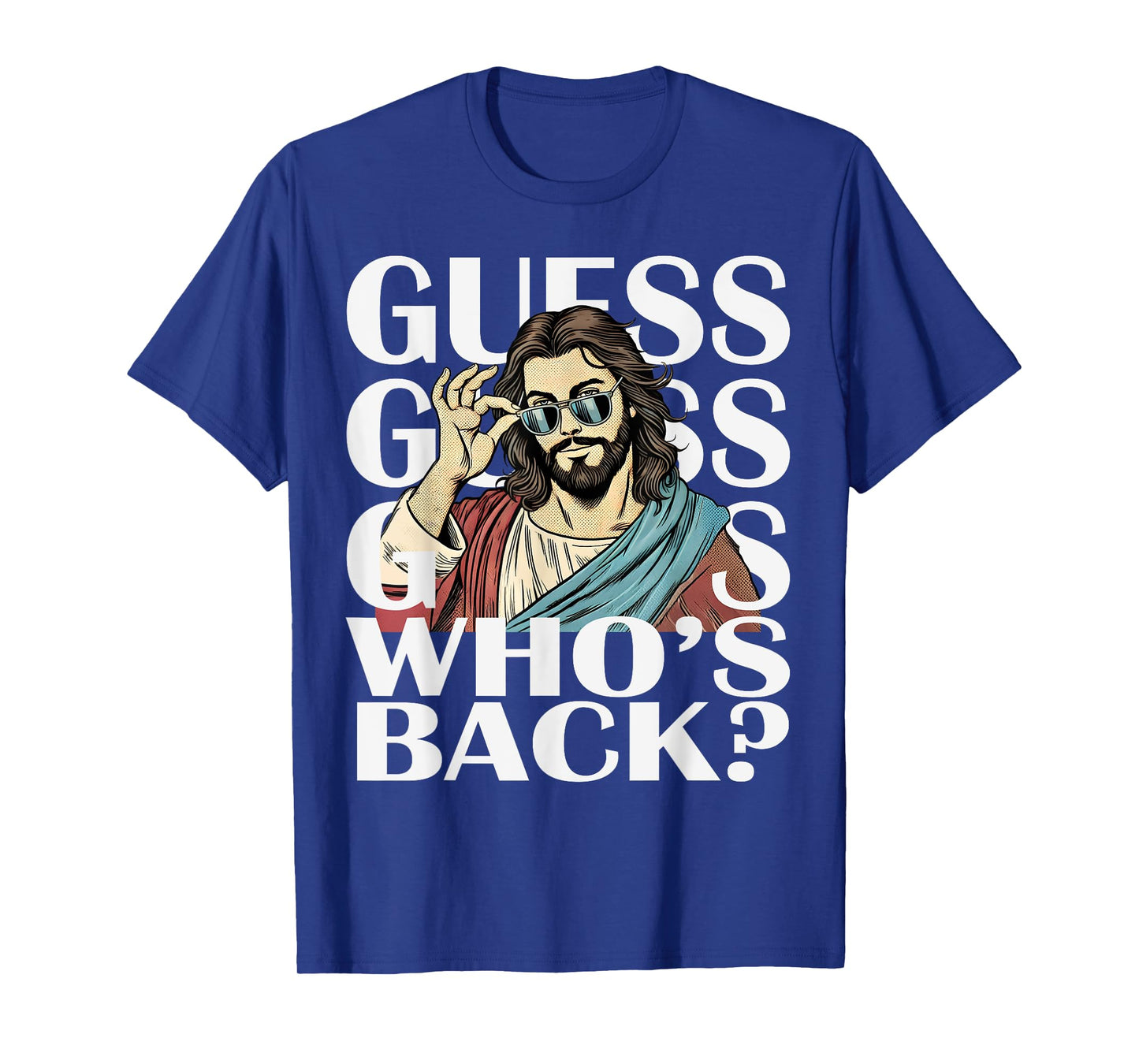 Guess Whos Back Jesus Easter Tee Religious Catholic Christ T-Shirt