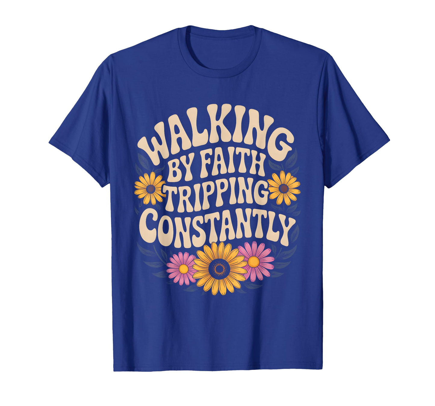 Retro Christian Bible Walking By Faith Tripping Constantly T-Shirt