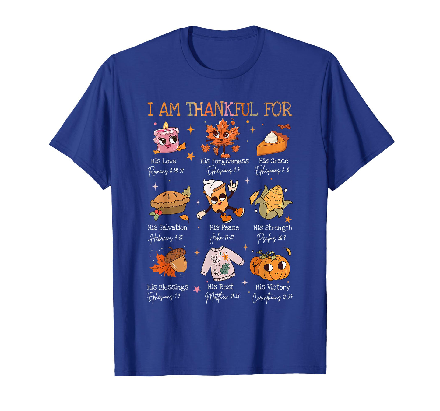 I Am Thankful For - Bible Verse Christian Thanksgiving T-Shirt