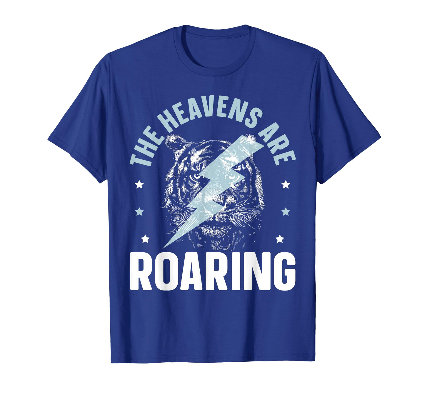 The Heavens Are Roaring Christian Believer Christianity T-Shirt