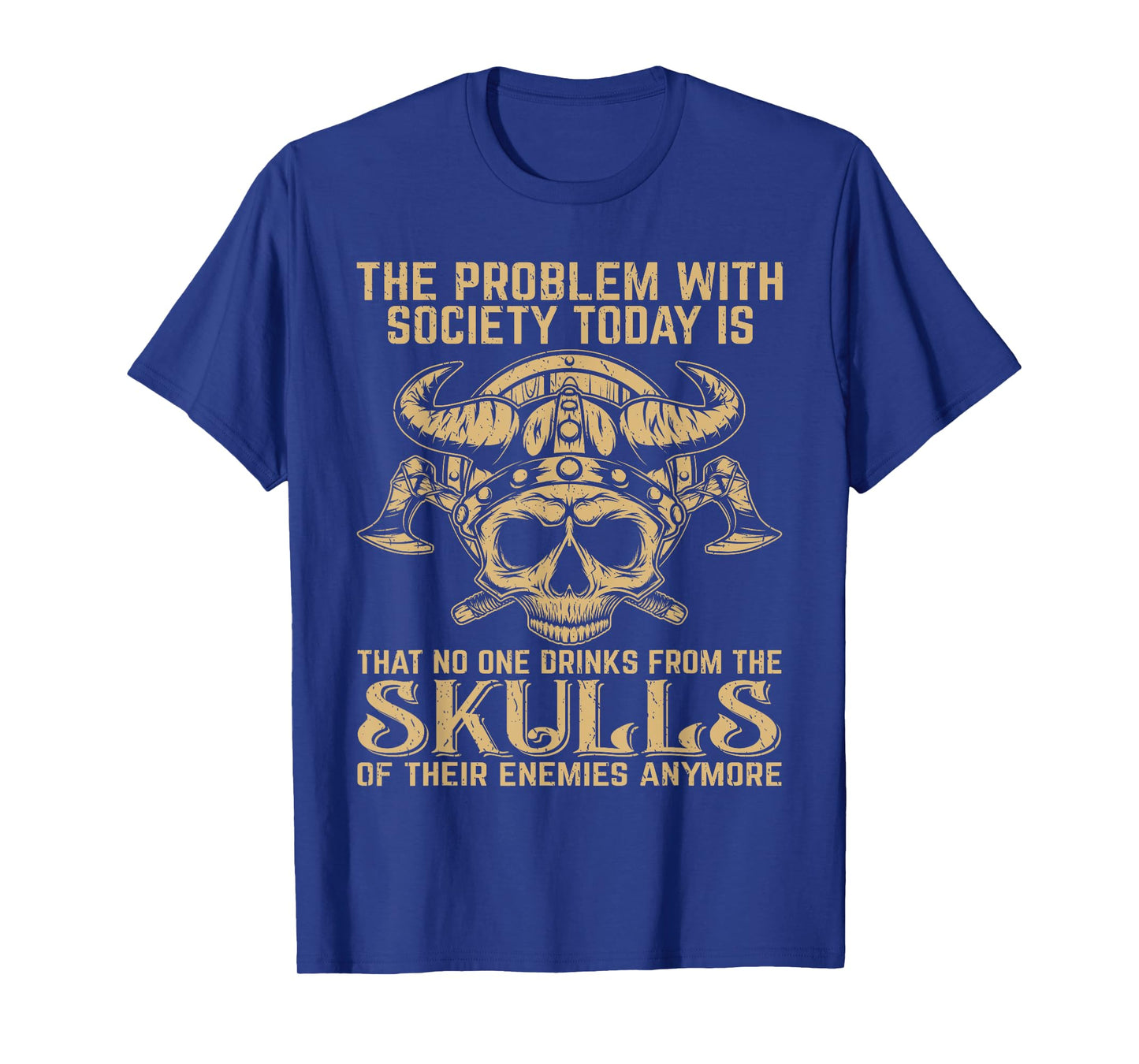 Viking Nordic Valhalla Odin Retro Society Problem Today T-Shirt