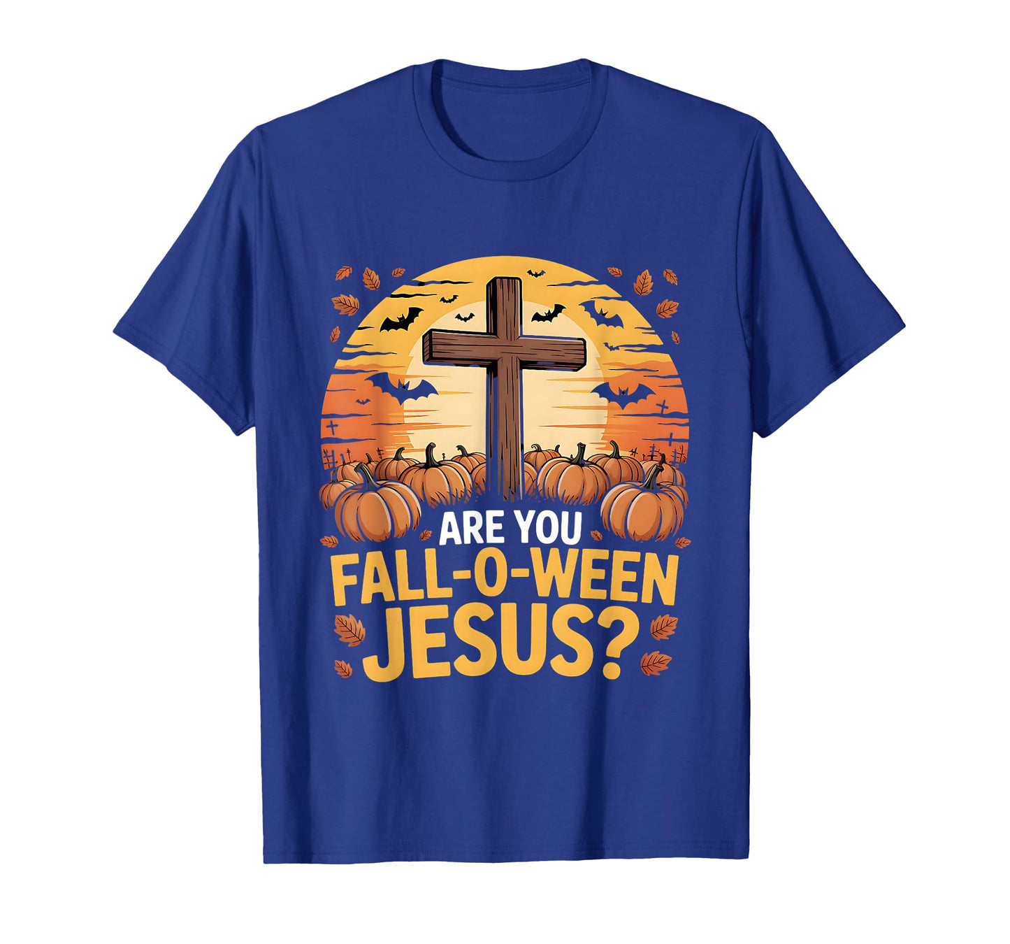 are You Fall Oween Jesus Halloween Christ T-Shirt