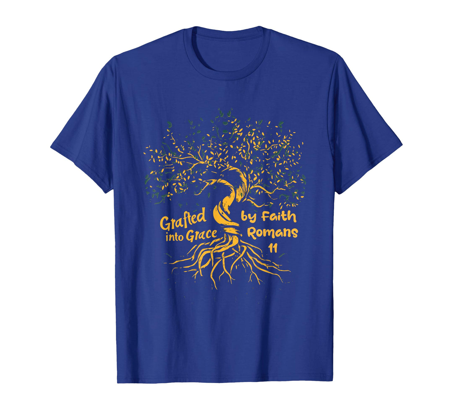Grafted Into Grace Through Faith Romans 11 T-Shirt