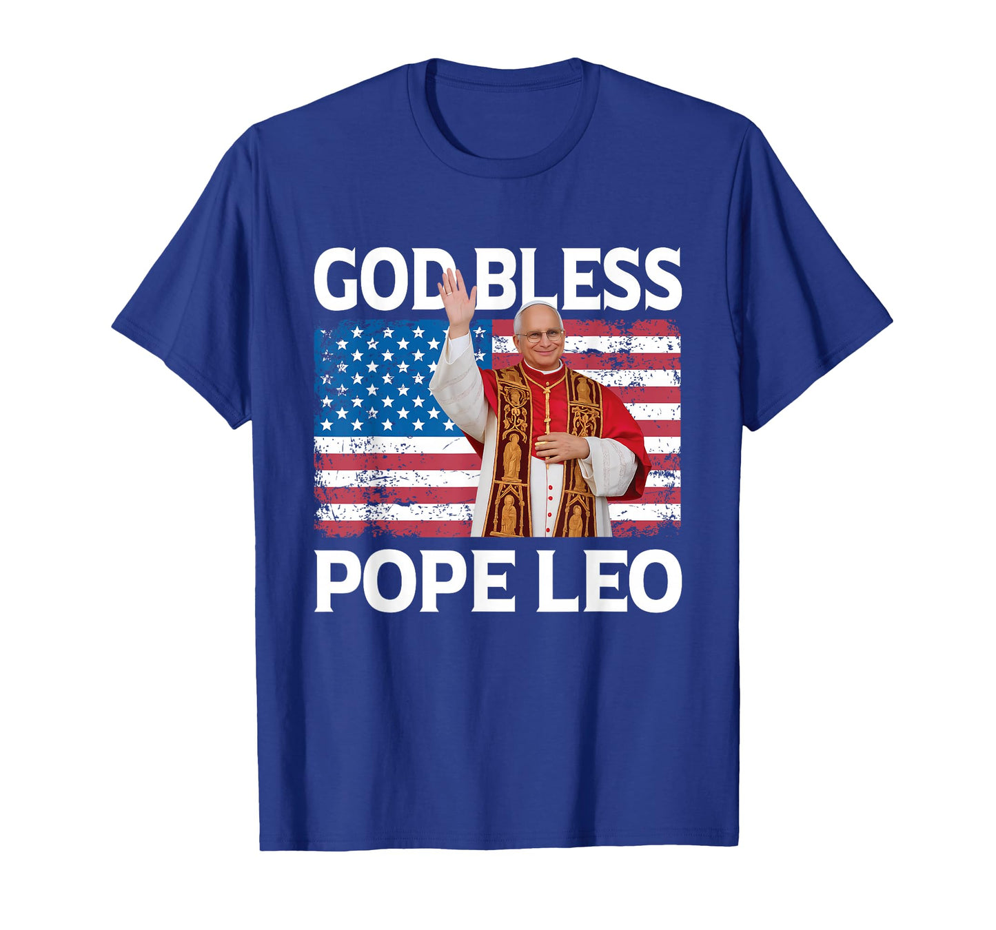 God Bless Pope Leo US Pope Leo XIV T-Shirt