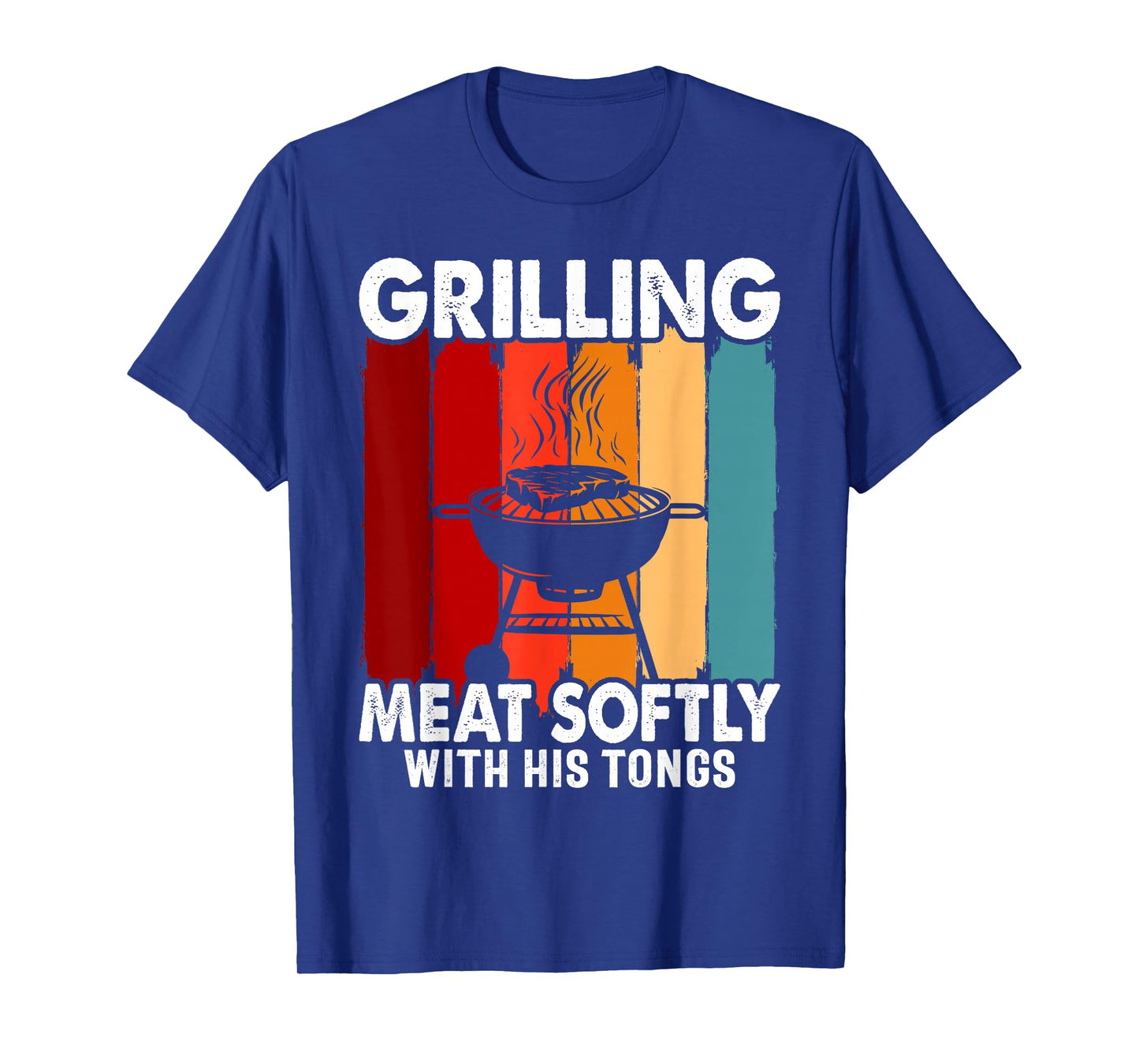Grilling Meat Softly With His Tongs Funny Grilling BBQ Quote T-Shirt