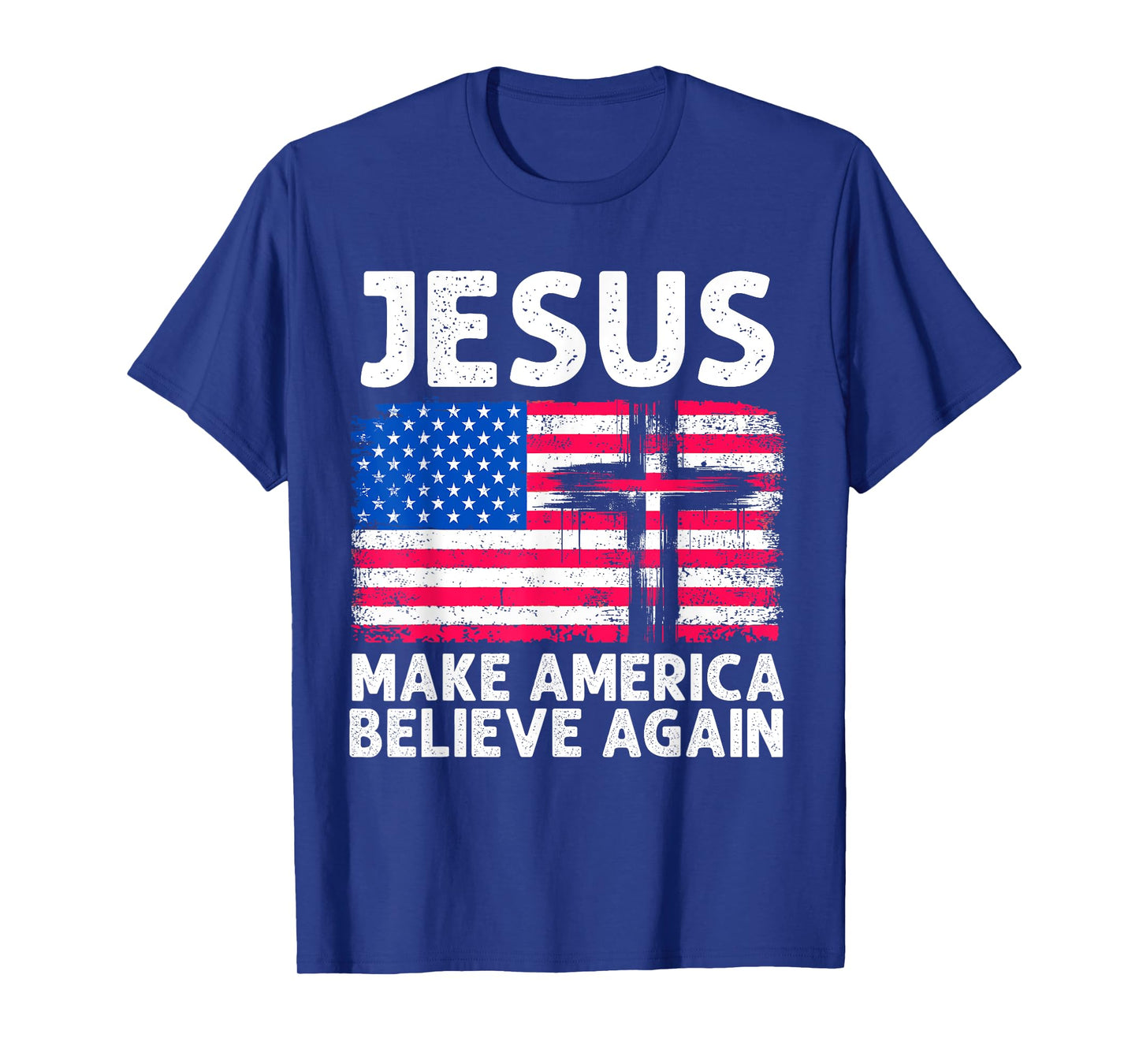 Jesus Make America Believe Again 4th of July Faith Patriot T-Shirt for Women Men