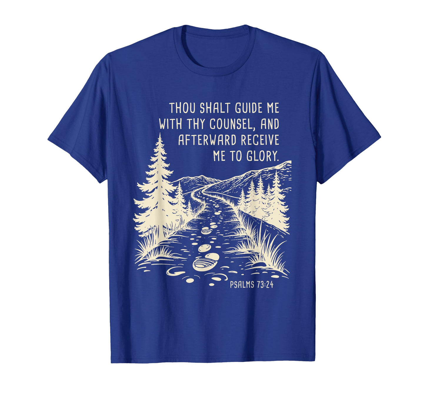 Thou Shalt Guide Me – Psalms 73:24 Christian Faith Camping T-Shirt