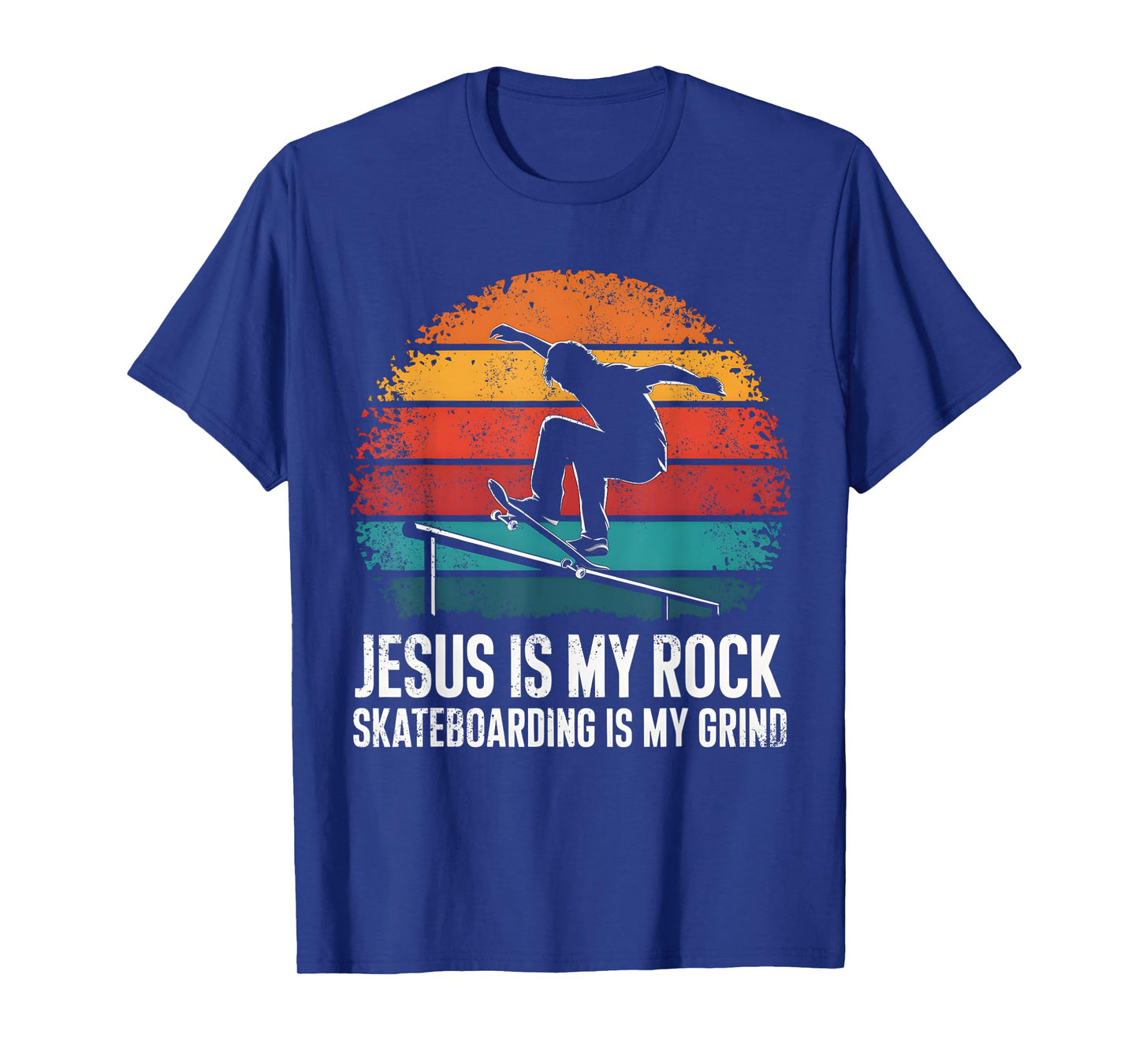 Jesus Is My Rock Skateboarding Is My Grind Christian Skater T-Shirt