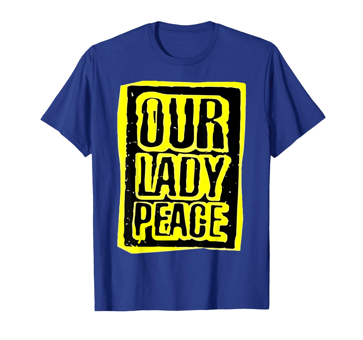 Retro Quote Funny Our Lady Peace Basic Meaning T-Shirt
