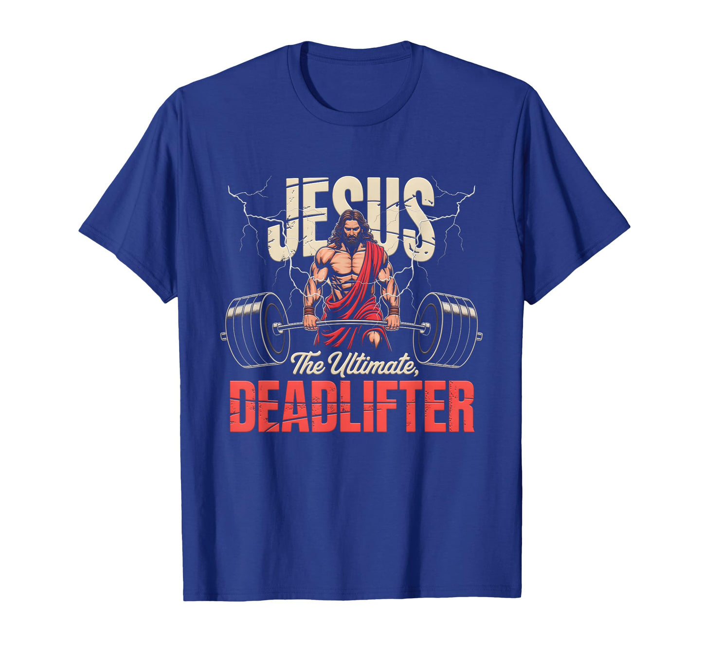 Religious Christian Workout Gym Jesus The Ultimate Deadlift T-Shirt