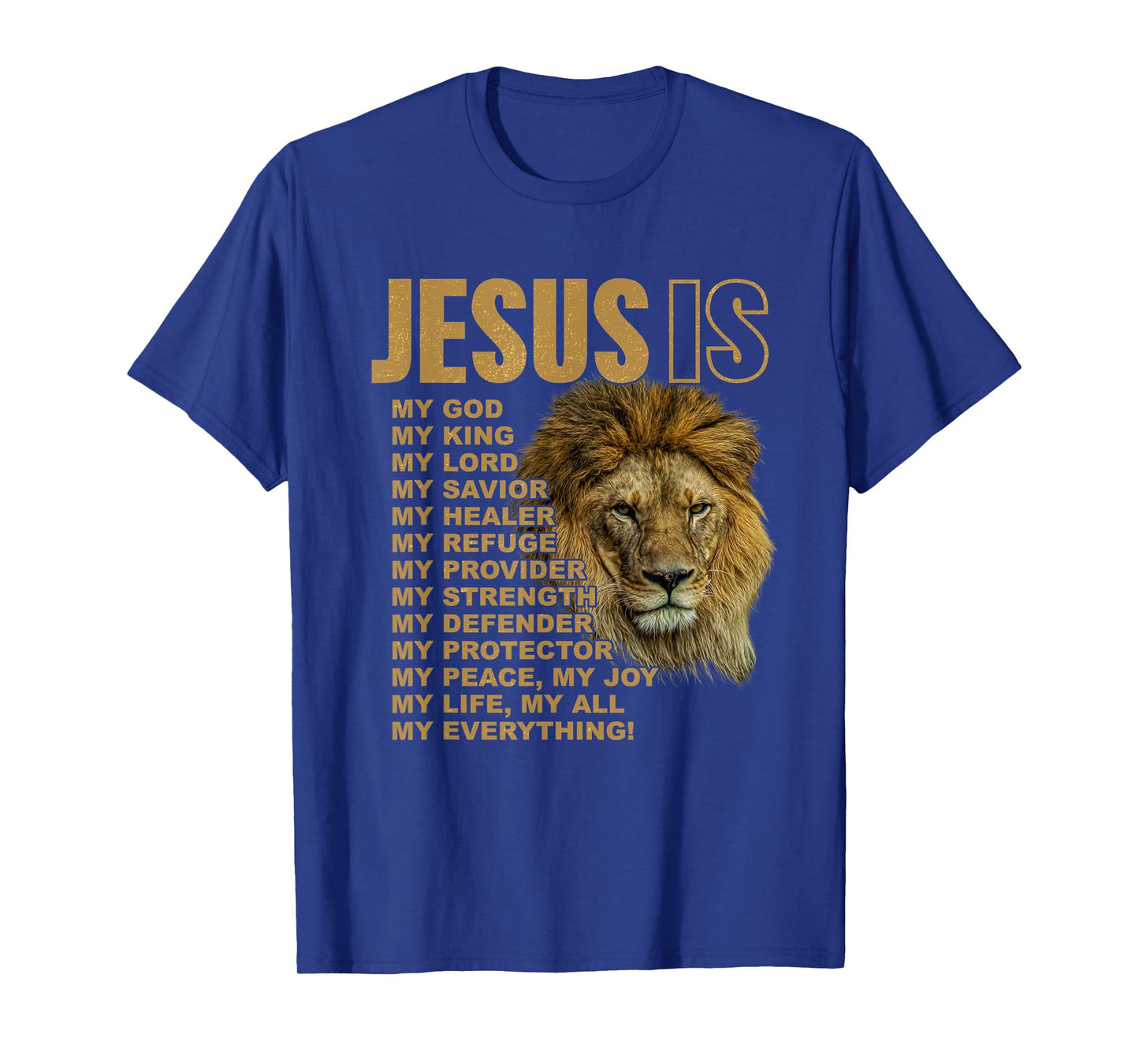 Jesus Is My All My Everything My God Lord Savior T-Shirt
