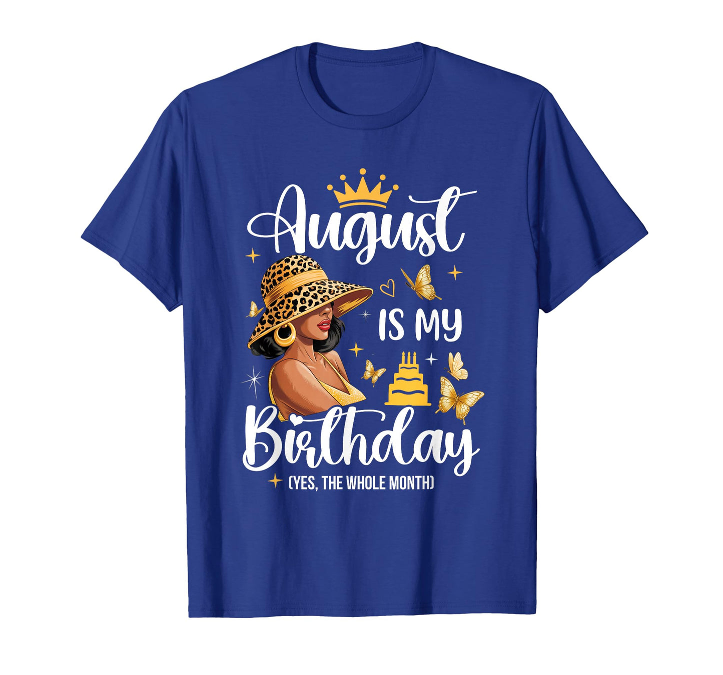 August is My Birthday African American Woman Birthday Queen T-Shirt