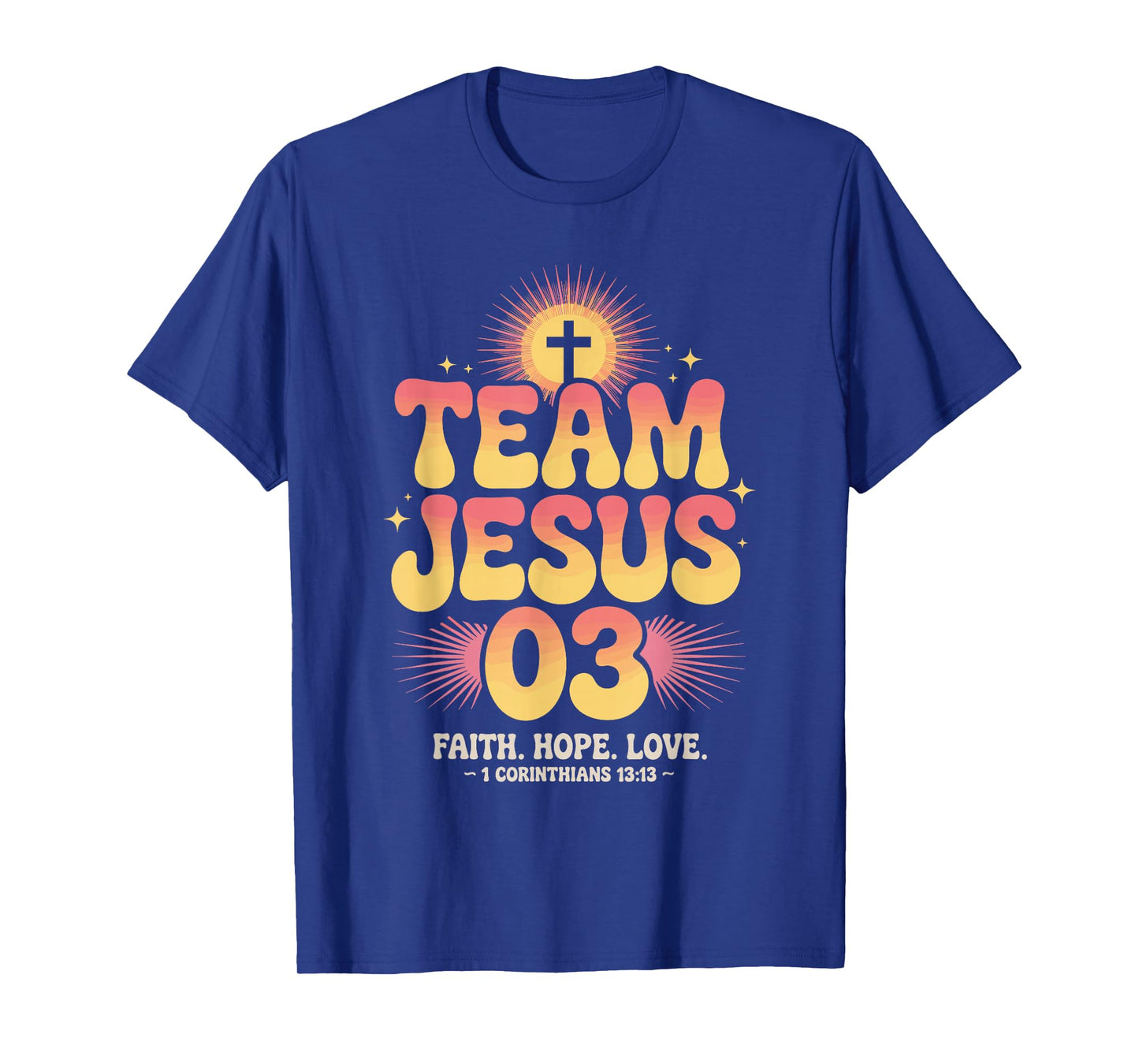 Christian - Team Jesus 03 Faith Hope Love T-Shirt
