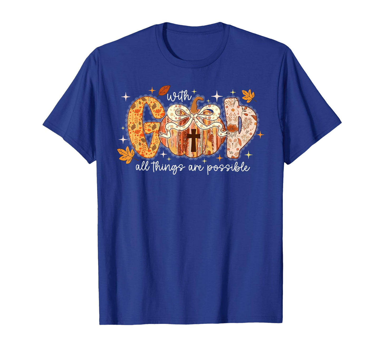 With God All Things Are Possible Pumpkin Thanksgiving Autumn T-Shirt