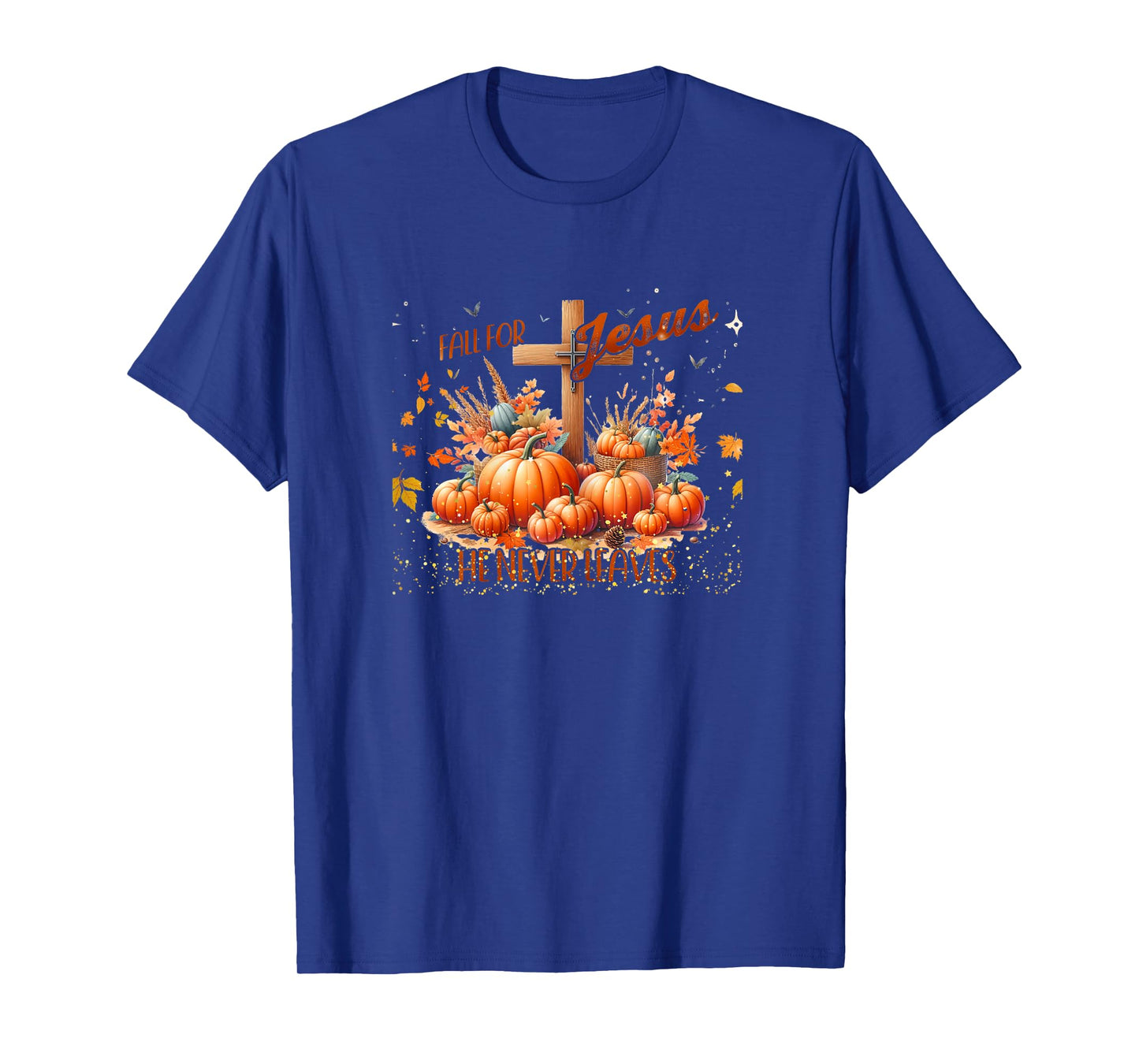 Fall for Jesus He Never Leaves Christian Autumn T-Shirt