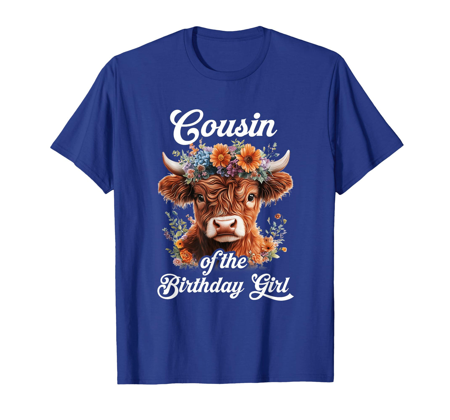 Cousin Of The Birthday Girl Highland Cow Farm Family T-Shirt