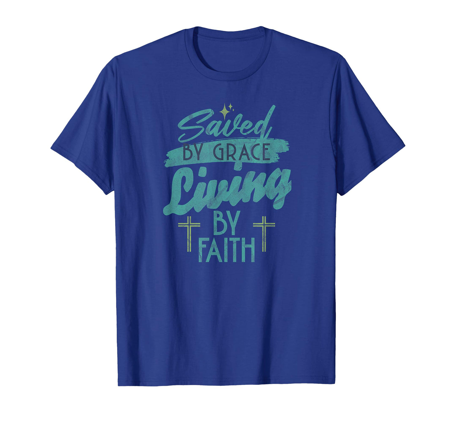 Saved by Grace Living by Faith - Christian T-Shirt
