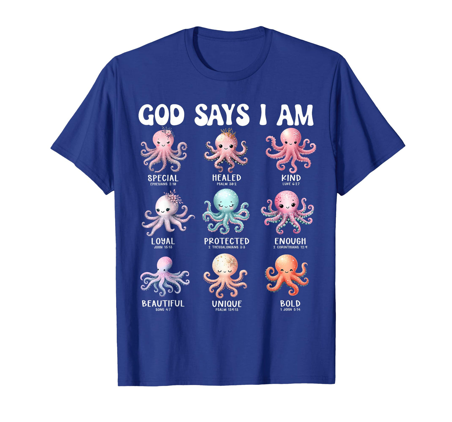 God Says I Am Cute Octopus Scripture Bible Design T-Shirt