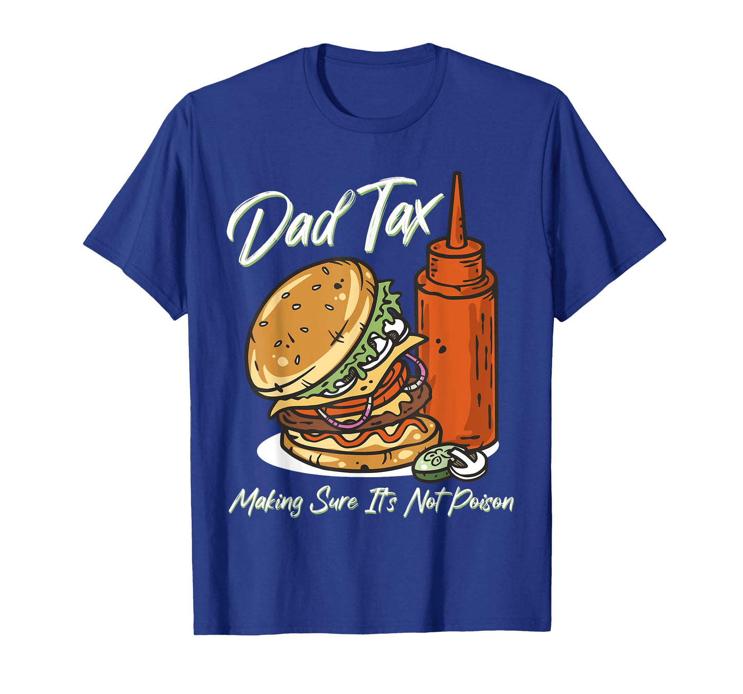 Retro Dad Tax Making Sure It's Not Poison Funny Father's Day T-Shirt
