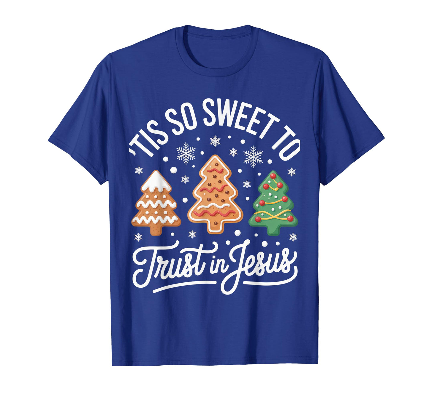 Tis So Sweet to Trust in Jesus for Faithful Christmas T-Shirt