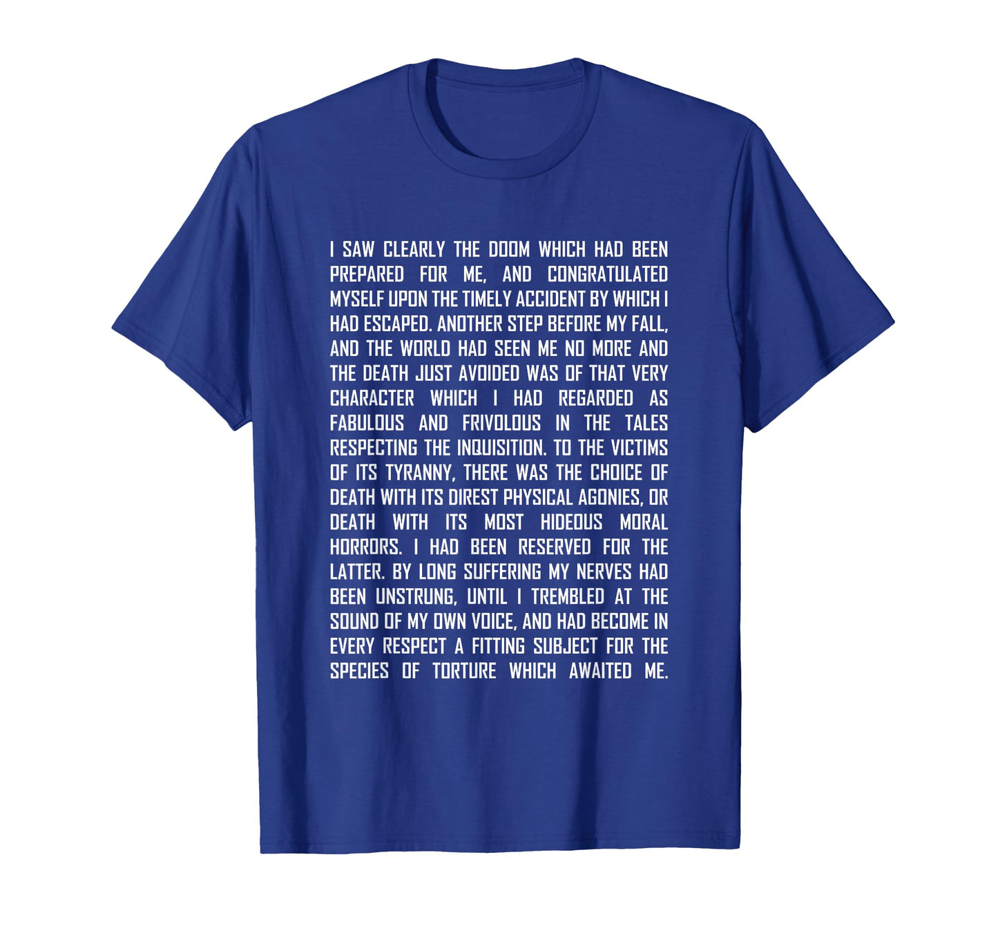 Pit and The Pendulum Edgar Allan Poe Poetry Excerpt T-Shirt