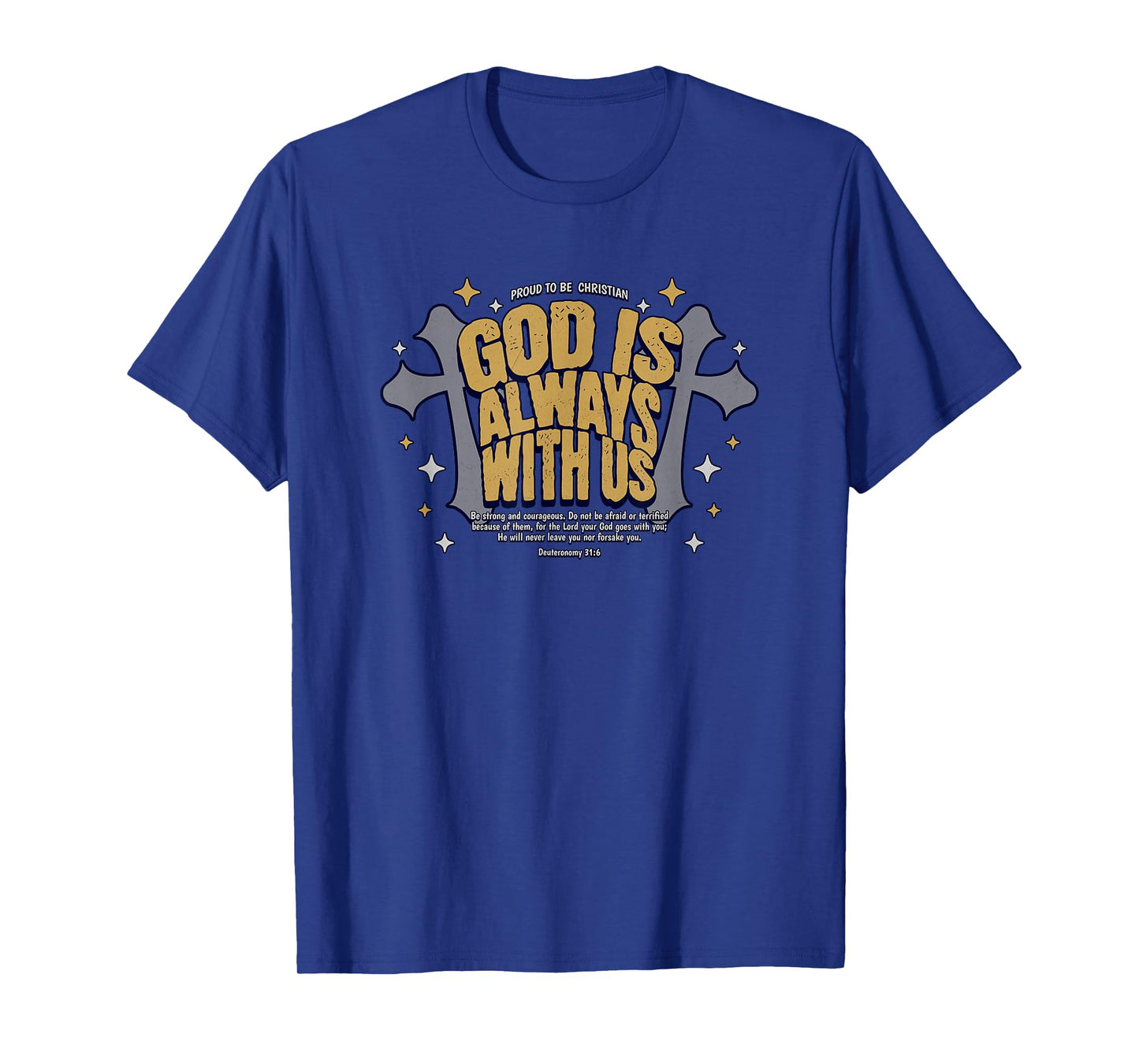 God is Always with Us - Christian T-Shirt