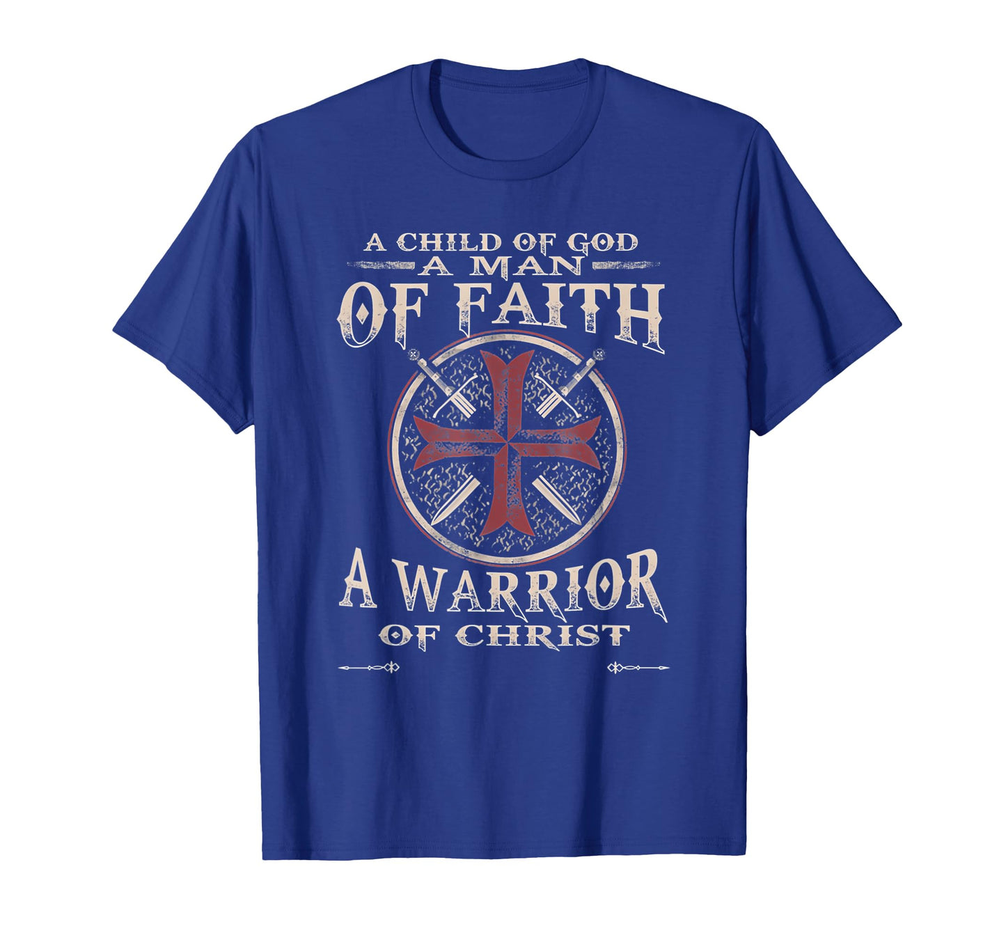 Vintage A Child of God A Man of Faith A Warrior of Christ T-Shirt