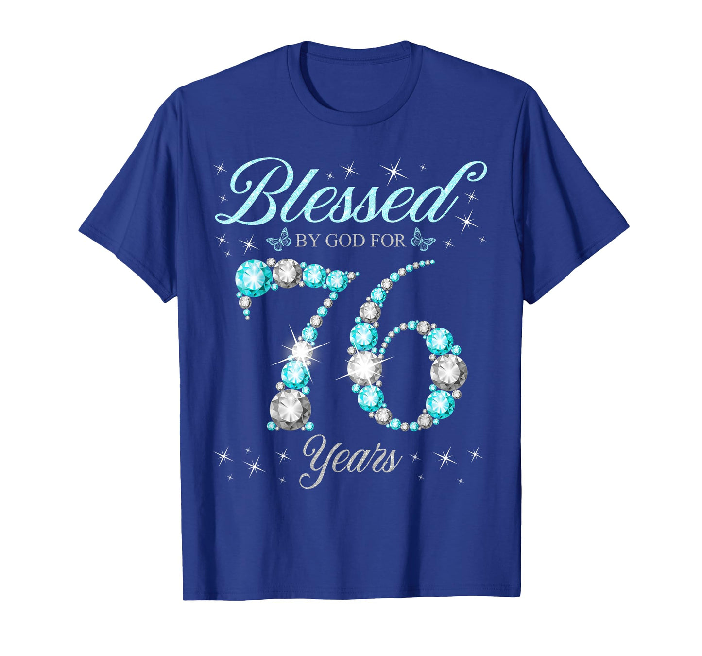 Blessed By God For 76 Years Old 76th Birthday B-Day Party T-Shirt