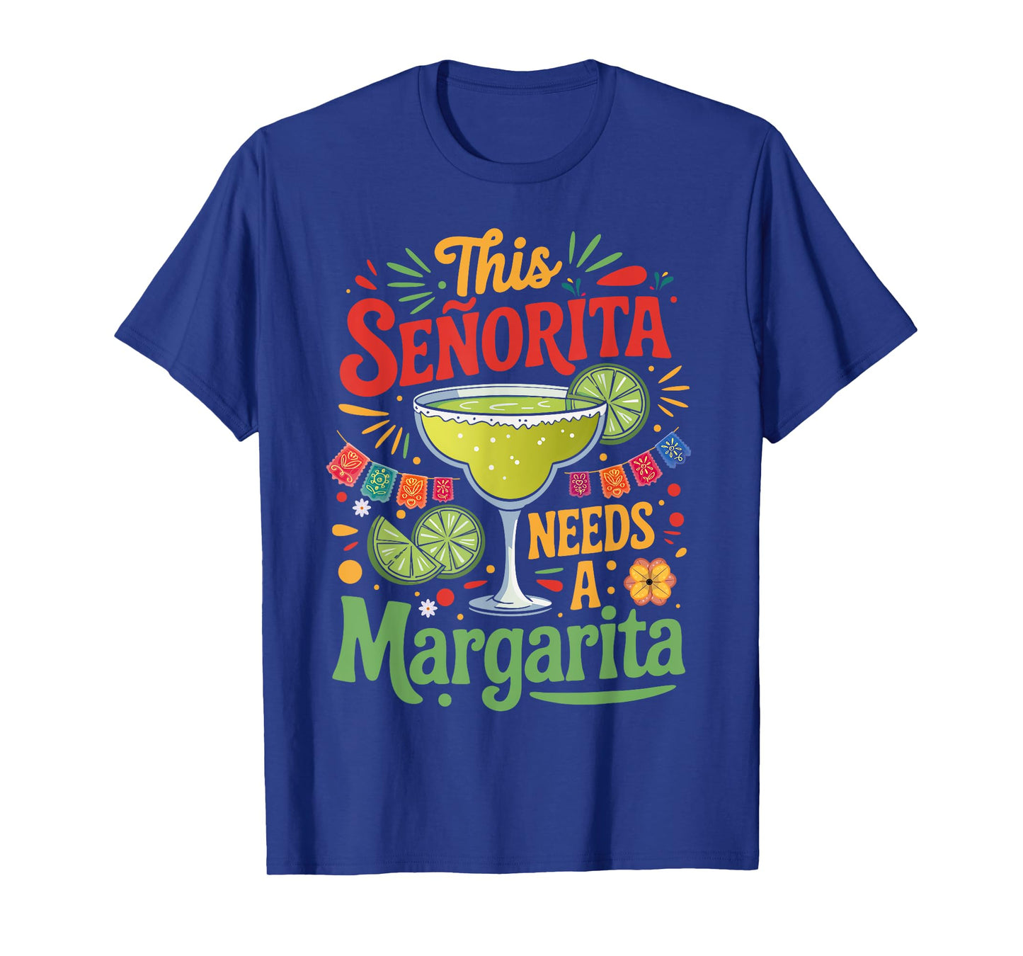 This Señorita Needs a Margarita Funny Tequila Cinco de Mayo T-Shirt