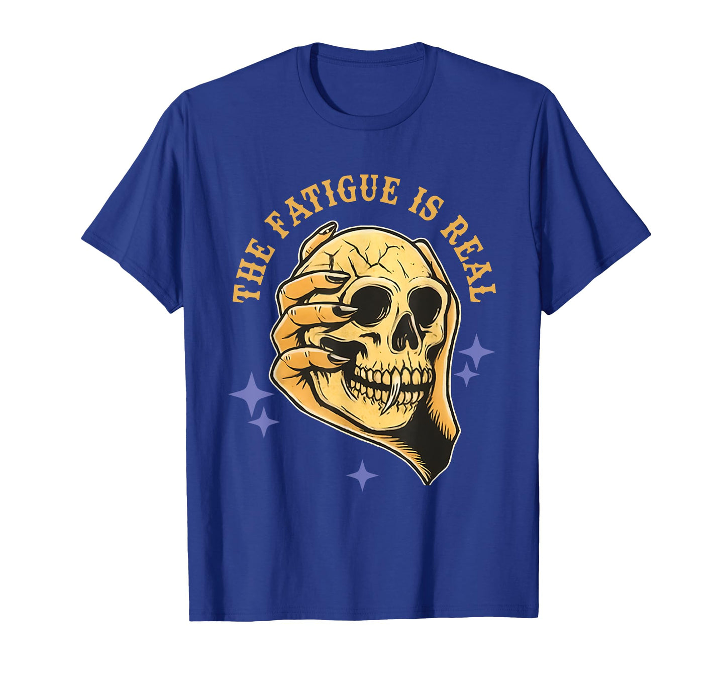 The Fatigue is Real Skull T-Shirt