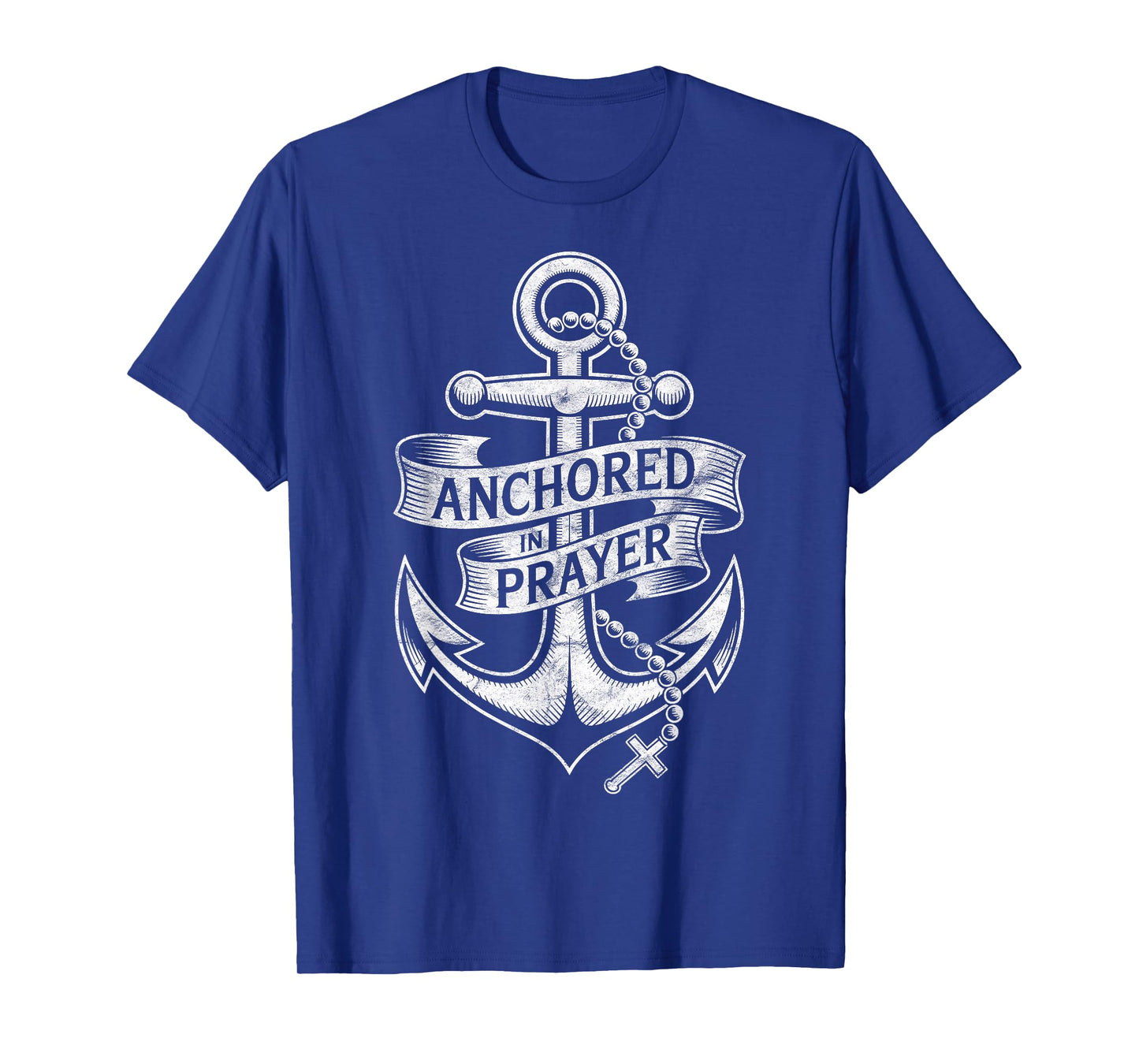 Anchored in Prayer Christian Faith Hope Christ Inspiring T-Shirt
