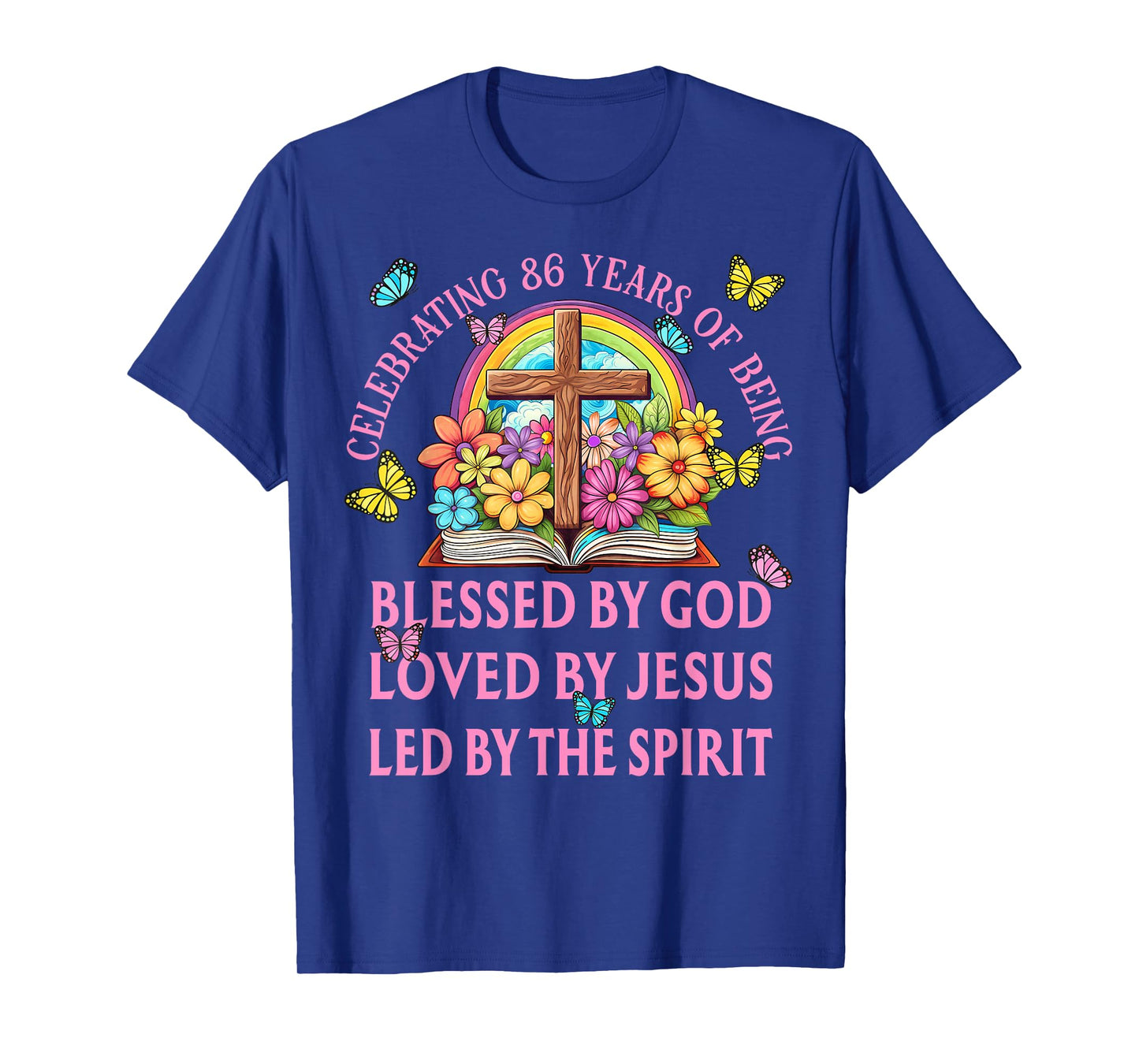 Blessed By God For 86 Years Rainbow And Cross Birthday T-Shirt