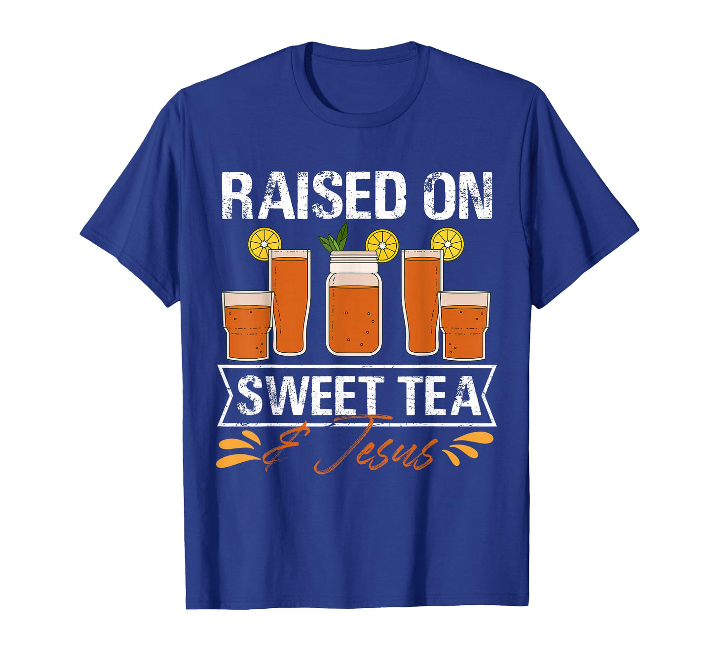 Raised On Sweet Tea and Jesus T-Shirt