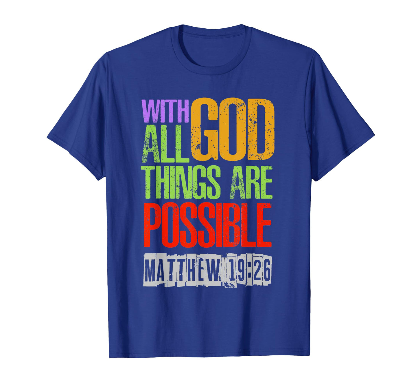 With GOD All Things Are Possible T-Shirt
