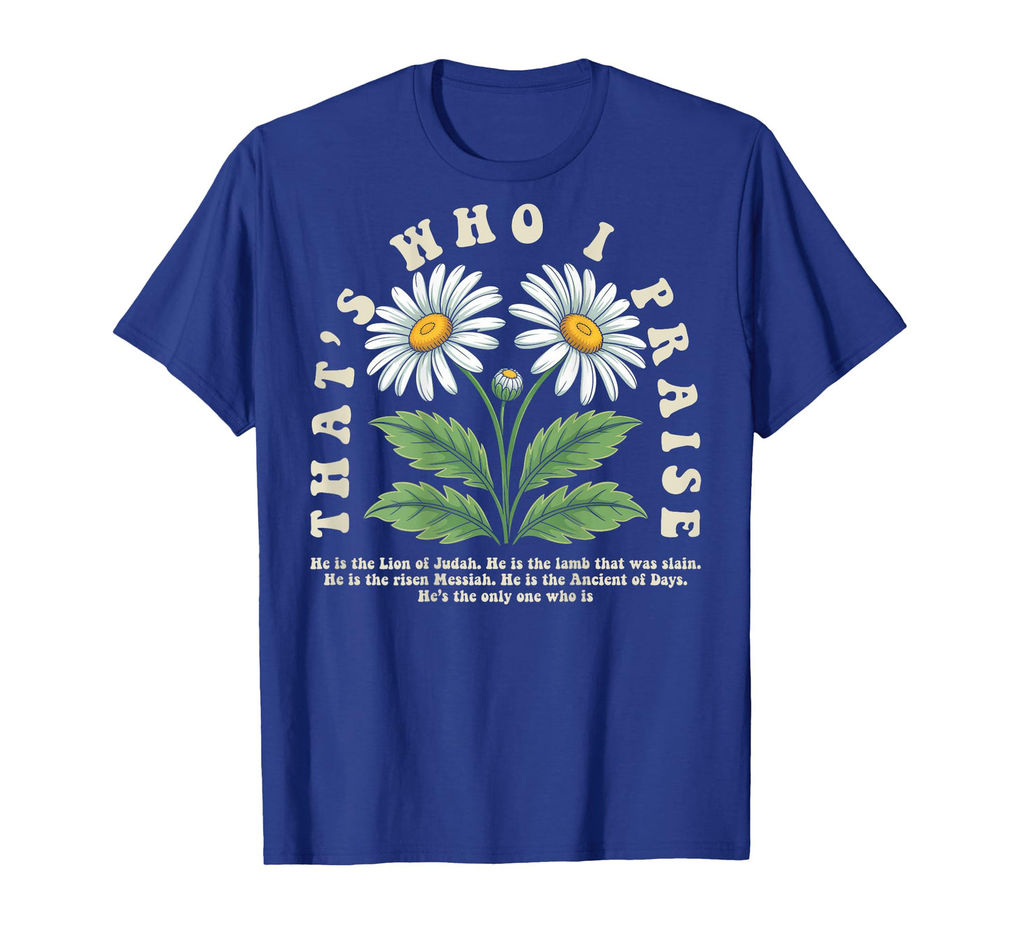 Brandon That's Who I Praise Jesus Christian Lake Merch T-Shirt