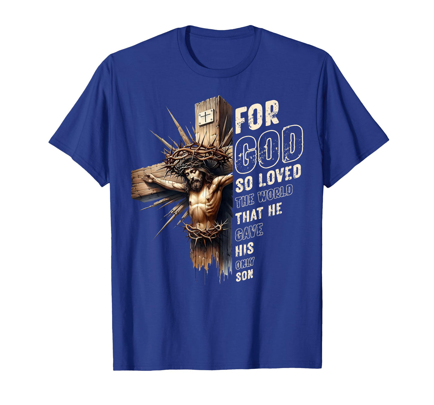 For God So Loved The World Christian John 3 16 Bible Verse T-Shirt