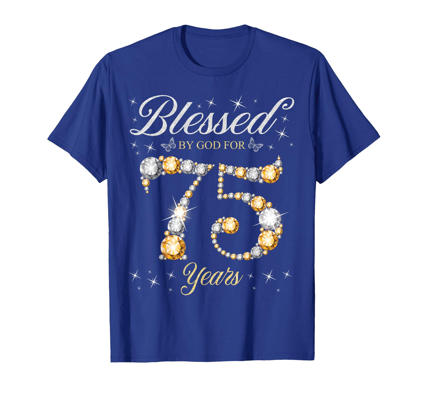 Blessed By God For 75 Years Old 75th Birthday Party T-Shirt