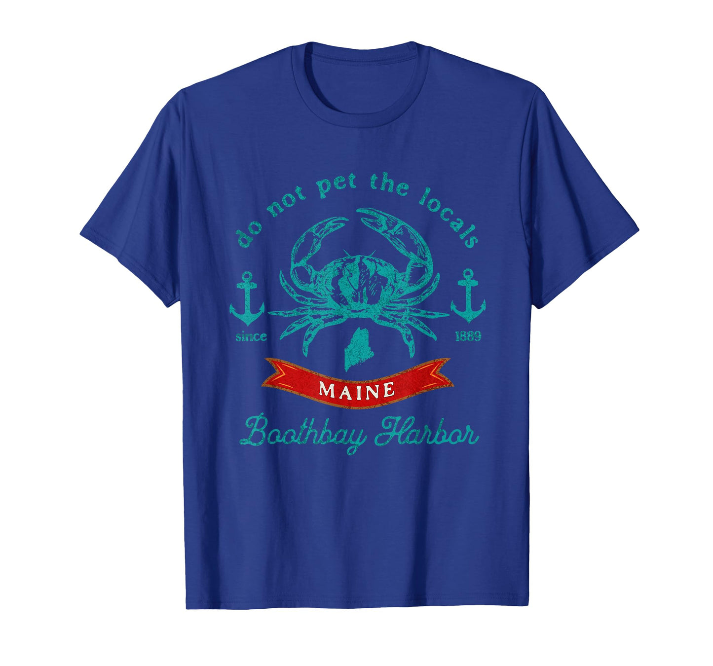 Boothbay Harbor Maine Do Not Pet The Locals Crab Souvenir T-Shirt