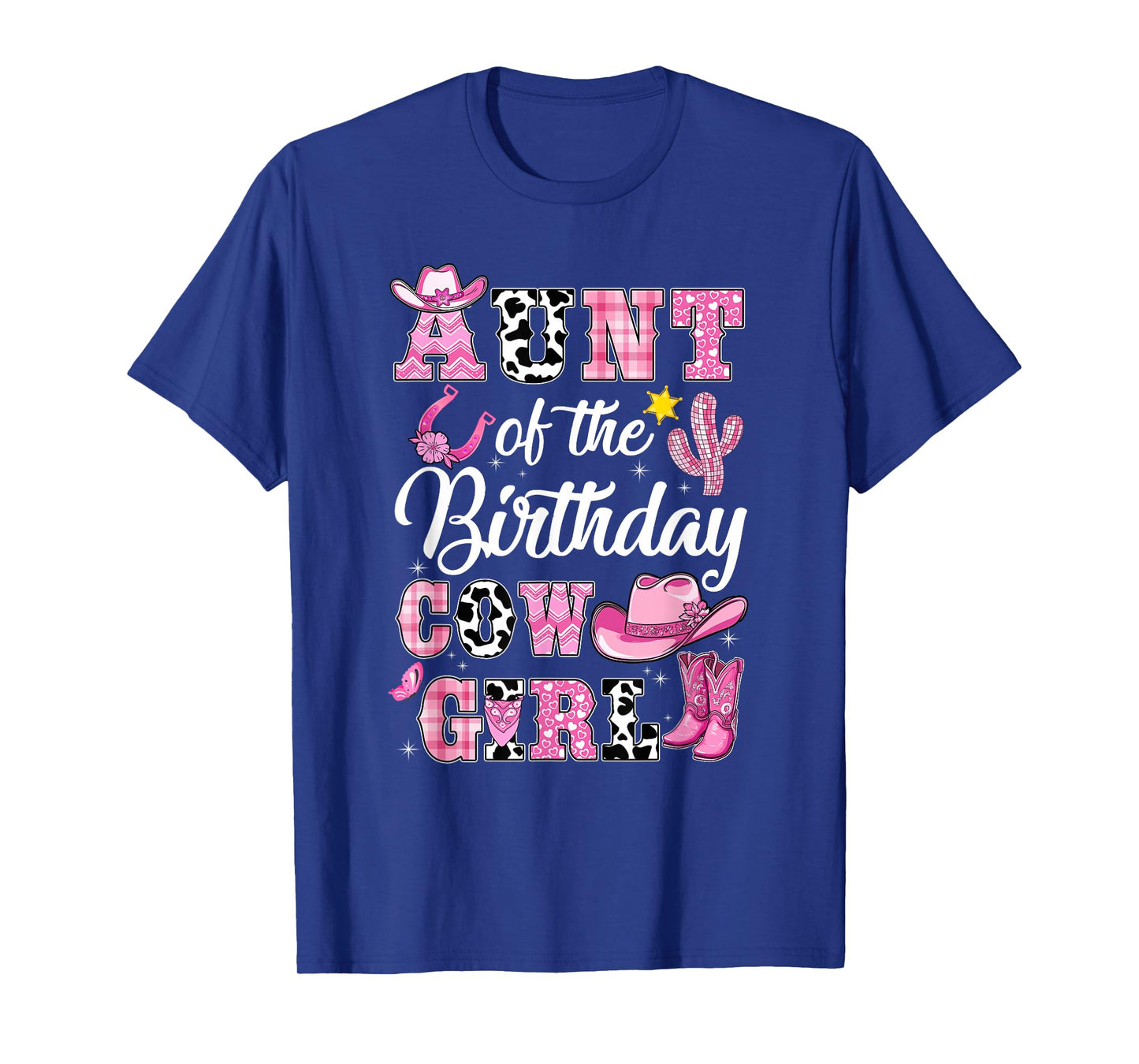 Aunt Of The Birthday Cow Girl Western Cowgirl 1St Birthday T-Shirt