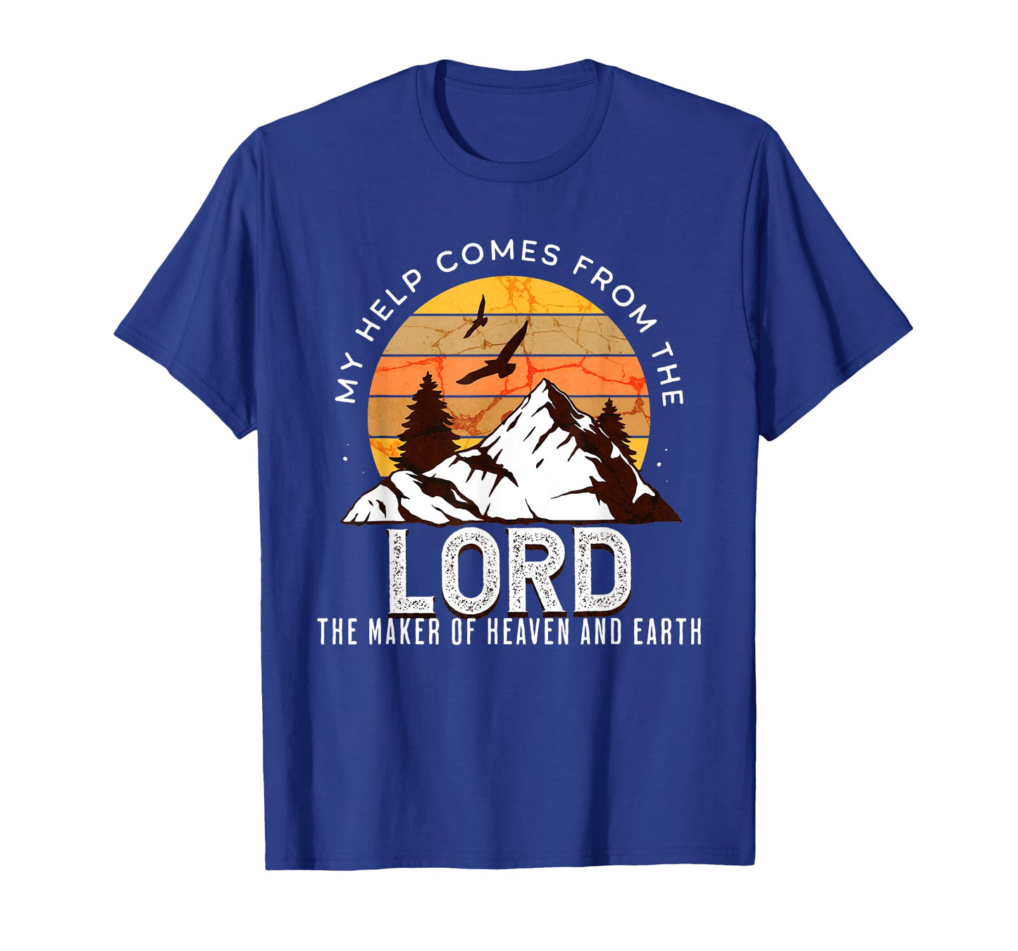 Christian Bible Scripture for Men My Help Comes From Lord T-Shirt