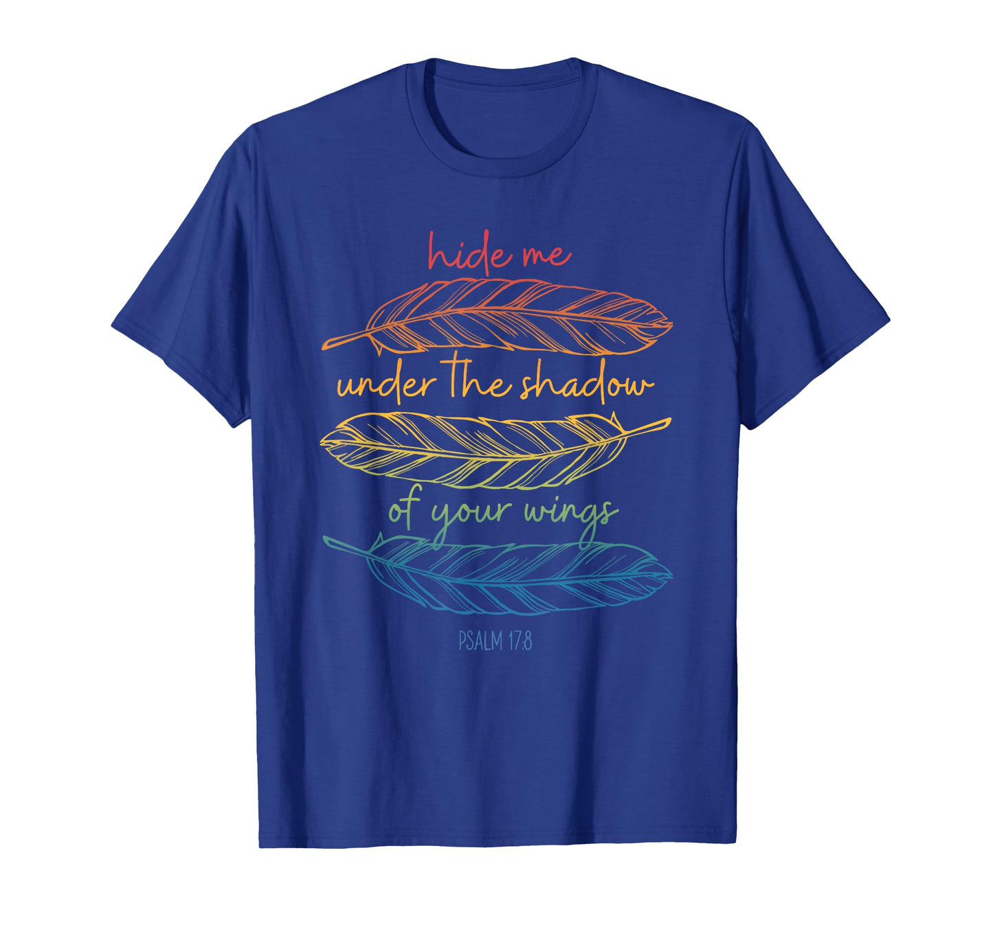 Hide Me Under The Shadow of Your Wings T-Shirt