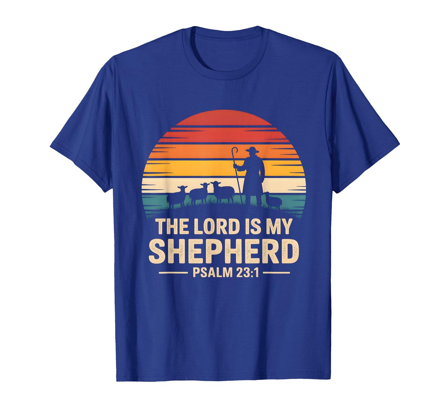 The Lord is My Shepherd Psalm 23:1 Bible Verse Christian T-Shirt