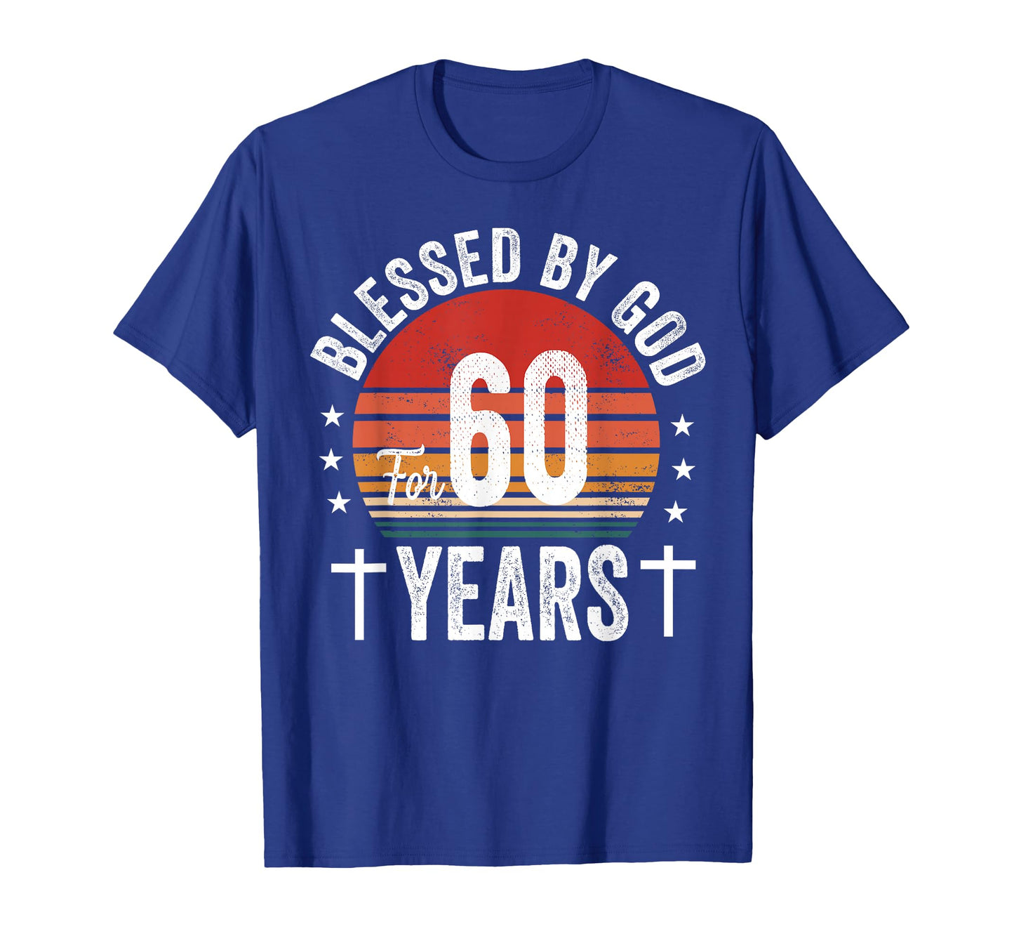 Blessed By God For 60 Years Sixtieth Birthday 60th Birthday T-Shirt