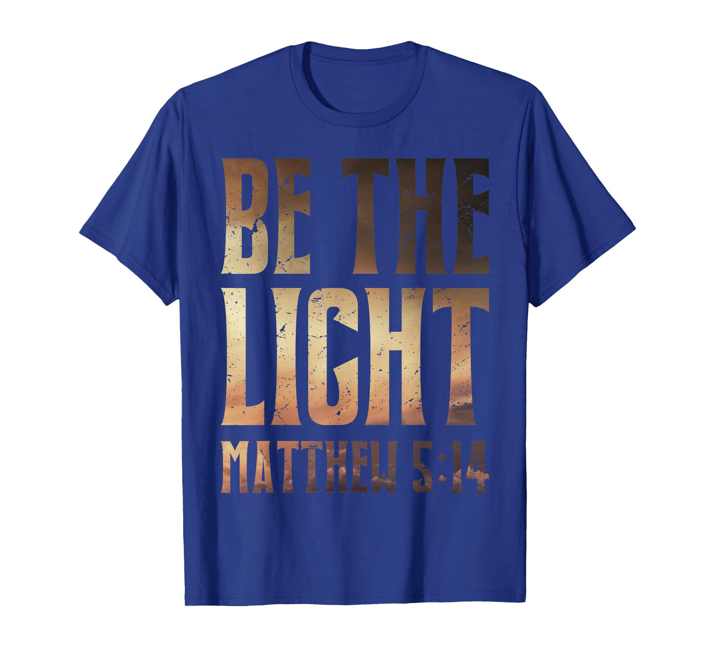 Be The Light Matthew 5:14 Inspirational Verse T-Shirt