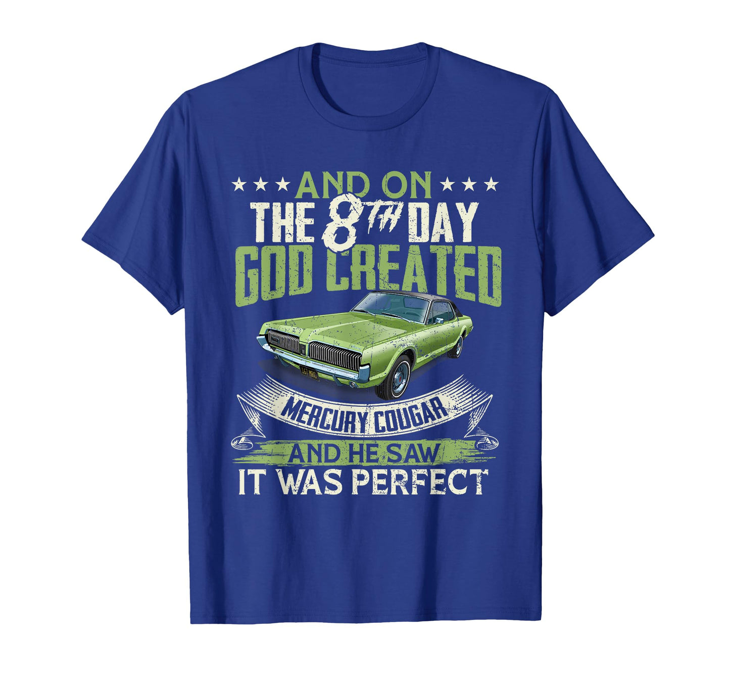 1967 Mercury classic Cougar cars And on the God T-Shirt